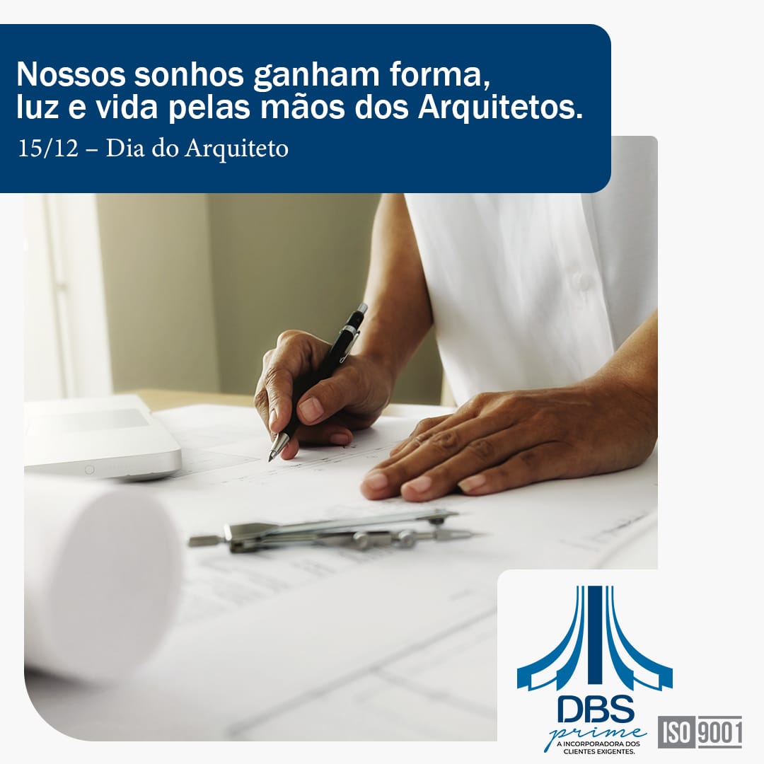 Nossos sonhos ganham forma, luz e vida pelas mãos dos arquitetos.