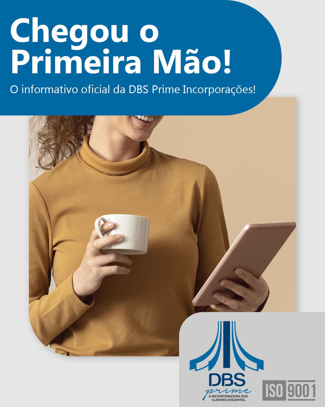 Chegou a nova edição do Primeira Mão — o informativo oficial da DBS Prime Incorporações!